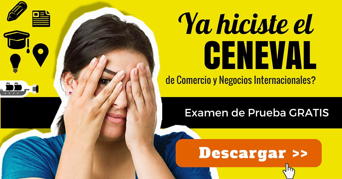 Tips para pasar el examen CENEVAL | Comercio y Aduanas