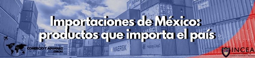 importaciones de méxico
