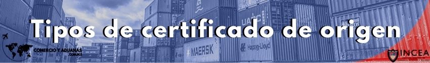 Tipos de certificado de origen
