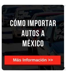 como-importar-autos-a-mexico