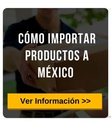 como-importar-productos-a-mexico
