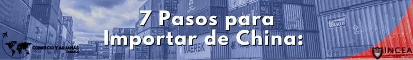 7 Pasos para Importar de China: