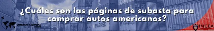¿Cuáles son las páginas de subasta para comprar autos americanos?